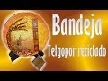 BANDEJA DE TELGOPOR RECICLADA