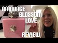 Amouage Blossom Love 🌸🌸💝💝Everything you need to know . It was a blindbuy 😅😅😍😍😍😍💜Review