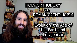 Reader Paul - Evolution, Polygenism and The Vindication of Holy Orthodoxy