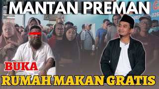 SUDAH 4 KALI DI PENJARA AKHIRNYA BUKA RUMAH MAKAN GRATIS - KISAH NYATA !!!