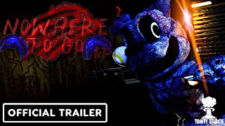 Nowhere To Go Official Trailer