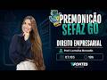Premoni&ccedil;&atilde;o SEFAZ GO: Direito Empresarial com Prof. Lorraine Bonadio