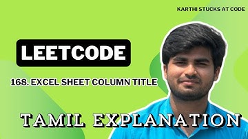 Excel Sheet Column Title | leetcode 168 | Tamil Explanation | Karthi Stucks At Code