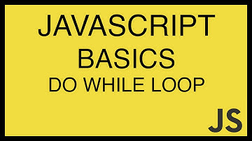 JavaScript Basics Tutorial 22 - Do While Loop