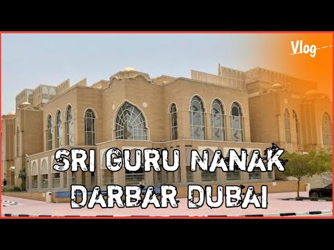 Guru Nanak Darbar Dubai | Sikh Temple | UAE | Desi_pardesi_boy