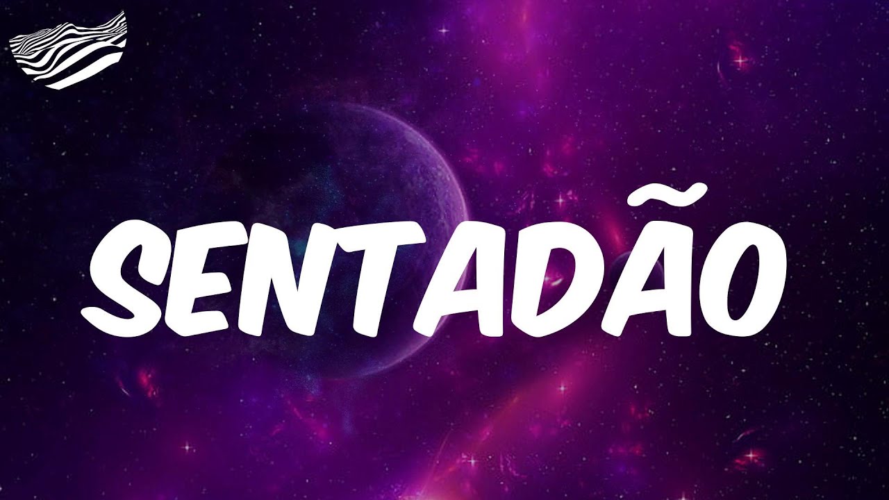 PEDRO SAMPAIO  - SENTADÃO  - Letra