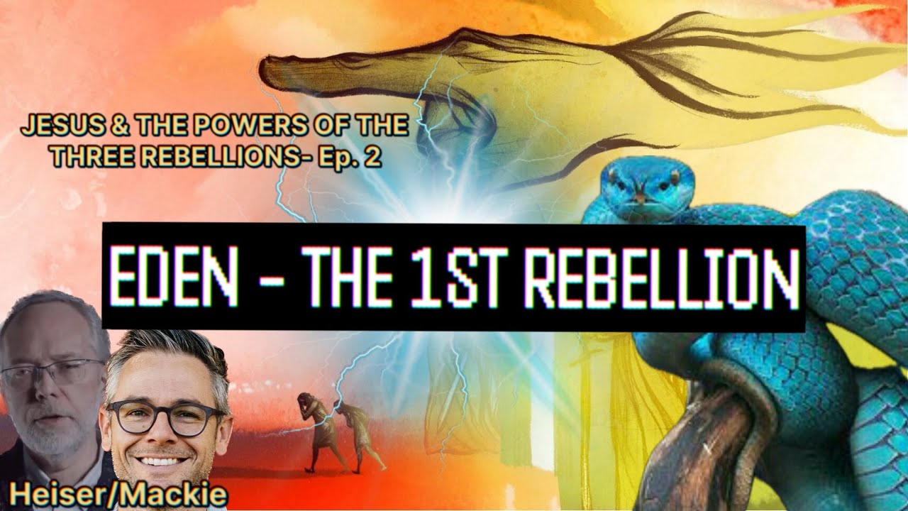 EDEN - Jesus Vs. The Powers of the 3 Rebellions