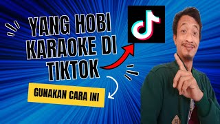 Gunakan cara ini karaoke di tiktok // cara duet karaoke di tiktok #tiktok #tiktokvideo
