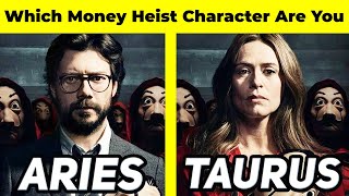 Which la casa de papel Character Are You Based On Your Zodiac Sign?