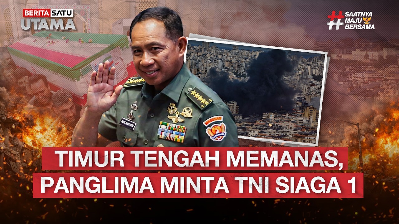 🔴 LIVE | Timur Tengah Memanas, Panglima Minta TNI Siaga 1 - Beritasatu Utama