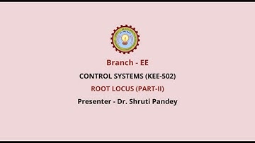 | AKTU Digital Education | Control Systems | Root Locus Part -2