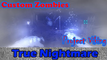 I AM THE ZOMBIE KING - Custom Zombies - Project Viking V1.1 With Nexus [Part 1]