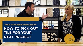 How to Pick Out Tile for your Next Project with Hamilton Parker