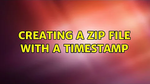 Creating a zip file with a timestamp