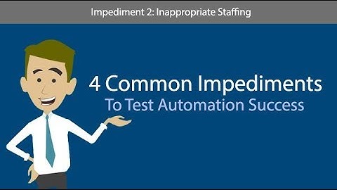 Four Common Impediments to Test Automation Success, #1 No Automation Vision or Strategy
