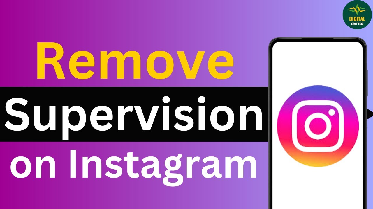 How To Remove Supervision On Instagram YouTube how-to-remove-supervision-on-instagram-youtube