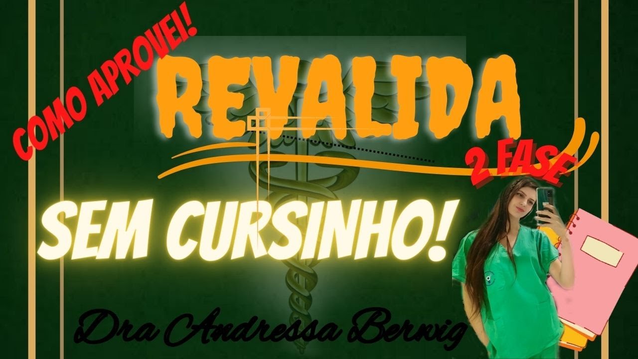 Como aprovei a segunda fase do REVALIDA sem cursinho! Parte 1.