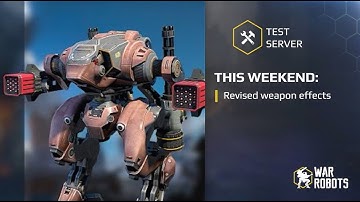 War Robots: Gunslinger Bots and New Weapon Effects! (Test Server 2.7.0)