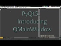 Master PyQt5 part 6:  QMainWindow for easy apps