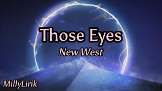 Those Eyes - New West (Lyrics)