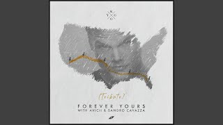 Forever Yours (Avicii Tribute)