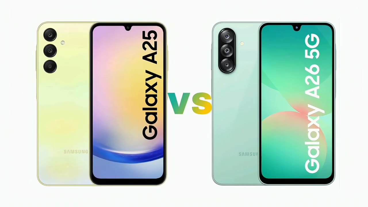 مقارنة بين هاتف سامسونج Galaxy A26 و Galaxy A25 وأيهما أفضل