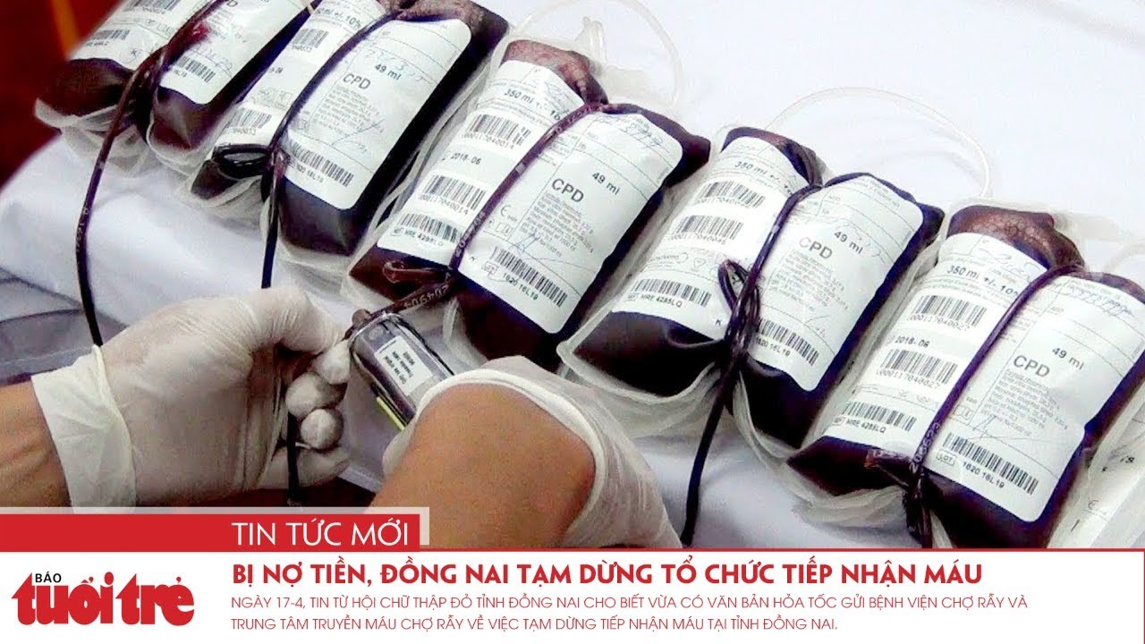 Bị nợ tiền, Đồng Nai tạm dừng tổ chức tiếp nhận máu - YouTube