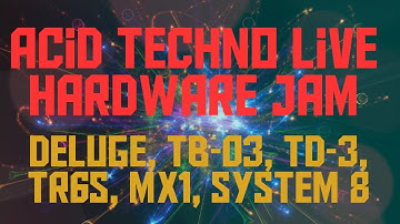 Acid Techno Jam - Roland TB-03, MX1, TR6S, System 8, Synthstrom Deluge, Behringer TD-3