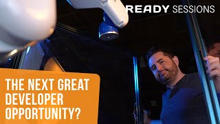 READY Sessions - Automation is the Next Great Developer Opportunity