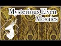 Mysterious Elven Mosaics {Theory - Spoilers All}