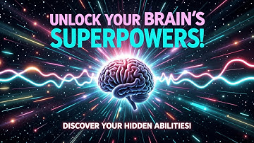 7 Hidden Superpowers Your Brain Has (And How to Unlock Them)