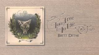 Video thumbnail of "Brett Detar - "I Can See The Darkness""