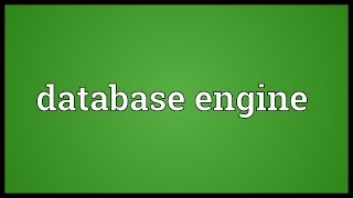 Database engine Meaning