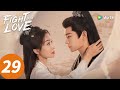 المسلسل الصيني النضال من أجل الحب الحلقة 29 Fight For Love WeTV 