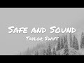 Taylor swift  safe and sound lyrics