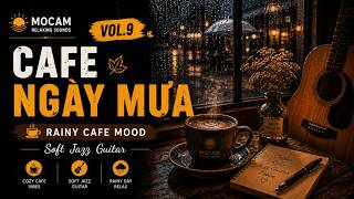 🌧️ Mocam Relaxing Sounds Vol.9 | Rainy Cafe Mood & Soft Jazz Guitar | Cafe Ngày Mưa screenshot 2