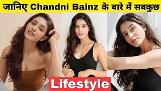 Chandni Bainz Lifestyle Family Age Height Boyfriend Instagram Income Car Net Warth Biography