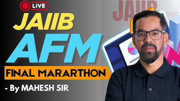 JAIIB AFM Final Revision for Nov 2025 | Full Syllabus Quick Recap + Important MCQs | By Mahesh Sir