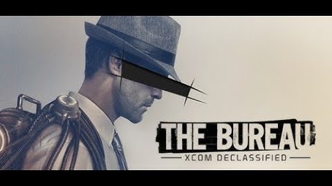 The Bureau: XCOM Declassified - Part 4: Base Errands