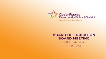 Board of Education Meeting - June 14, 2021