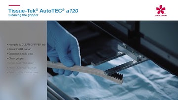 Tissue-Tek AutoTEC® a120 - Cleaning the Gripper Tutorial