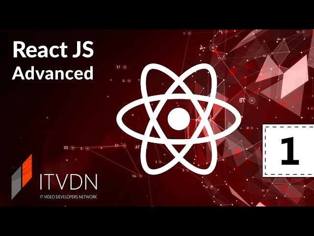 React Advanced. Урок 1. Redux Introduction