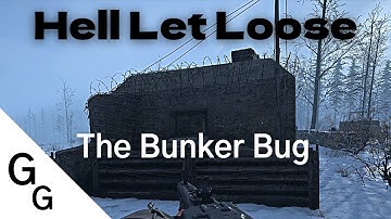[Bug Fixed-Link Below] - The Bunker Bug - Hell Let Loose