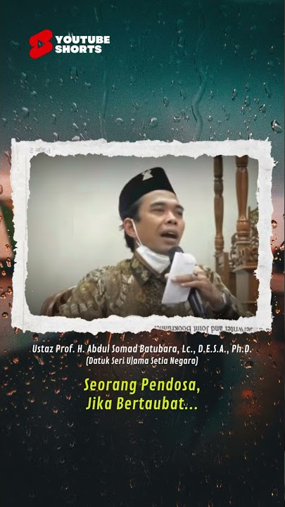 Ustaz Abdul Somad - Seorang Pendosa Jika Bertaubat