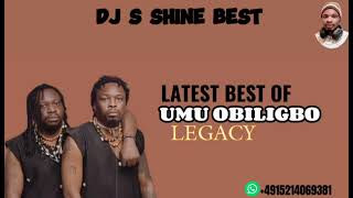 LATEST BEST OF UMU OBILIGBO LEGACY 2023 BY DJ S SHINE BEST