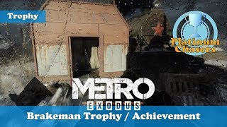 Brakeman Trophy / Achievement - Metro: Exodus