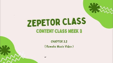 [ZEPETOR CLASS] Chapter 3.2 Music Video