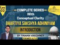 Bhartiya Sakshya Adhiniyam 🔍 |Lec. 2, Introduction | Complete Series with Conceptual Clarity |