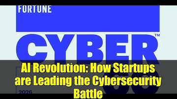 AI Revolution: How Startups are Leading the Cybersecurity Battle