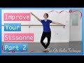 Improve Your Sissonne Jumps Part 2 - Sissonne Fermé Tips | Tips On Ballet Technique